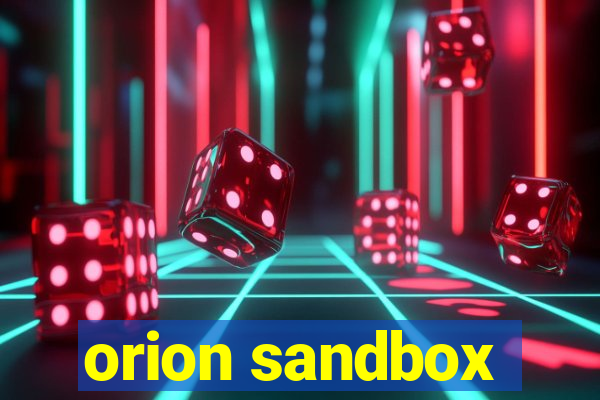 orion sandbox